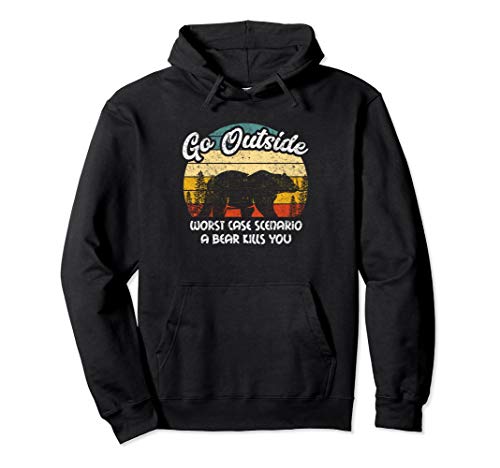 Go Outside Worst Case Bear Camping Humor Distressed Hoodie